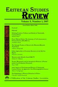 Eritrean Studies Review Volume 5, Number 1 2007, ERITREA ON THE EVE OF EUROPEAN COLONIAL RULE, Guest Editor, Bairu Tafla, Executive Editor, Gebre H. Tesfagiorgis