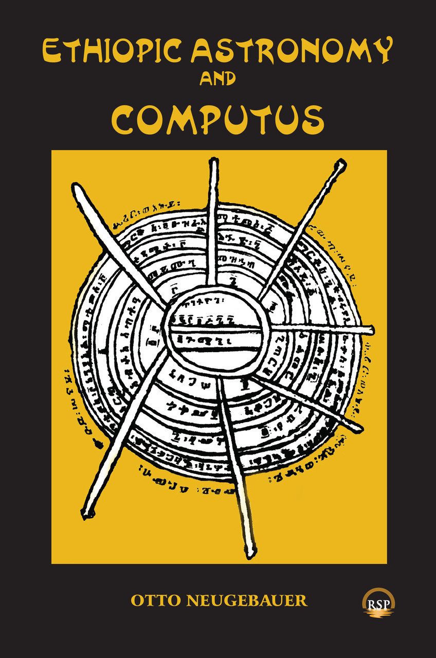 ETHIOPIC ASTRONOMY & COMPUTUS, by Otto Neugebauer - Africa World