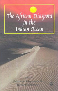 THE AFRICAN DIASPORA IN THE INDIAN OCEAN, by Shihan de S