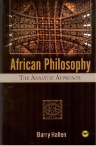 AFRICAN PHILOSOPHY: The Analytic Approach, by Barry Hallen, HARDCOVER