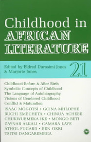 CHILDHOOD IN AFRICAN LITERATURE, Edited by Eldred Durosimi Jones & Marjorie Jones