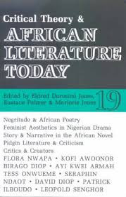 CRITICAL THEORY AND AFRICAN LITERATURE TODAY edited by Eldred Durosimi Jones, Eustace Palmer and Marjorie Jones (HARDCOVER)