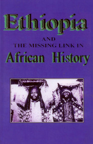 ETHIOPIA: and the missing link in African History by Rev. Sterling M. Means