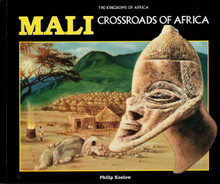 MALI: Crossroads of Africa, by 