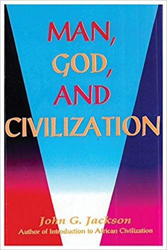 God and Man: 美術書 MAN, GOD, AND CIVILIZATION by John G. Jackson - Africa World Press