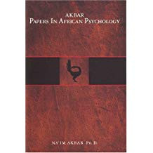 AKBAR PAPERS IN AFRICAN PSYCHOLOGY,  by Na'im Akbar Ph. D. (HARDCOVER)