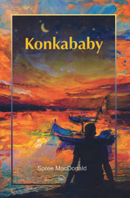 KONKABABY, by Spree MacDonald HARDCOVER