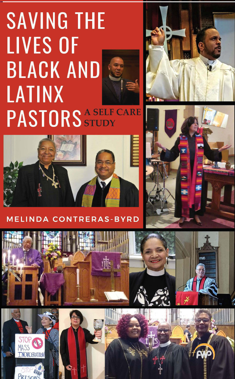 SAVING THE LIVES OF BLACK AND LATINX PASTORS: A SELF CARE STUDY by ...