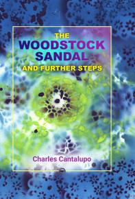 The Woodstock Sandal and Further Steps . By Charles Cantalupo (HB)