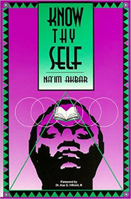 Know Thyself by Na'im Akbar
