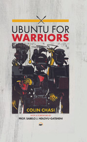 UBUNTU FOR WARRIORS  By Colin Chasi