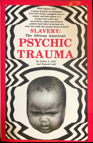 Slavery: The African American PSYCHIC TRAUMA