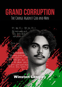 Grand Corruption: The Charge Against God and Man