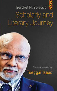 Bereket Habte Selassie: Scholarly and Literary Journal