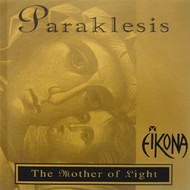 Paraklesis - The Mother of Light