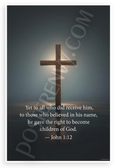 John 1:12 'Children of God' Bible Quote Glowing Cross 12x18 US Made Poster