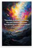 2 Corinthians 5:17 'New Creation Has Come' Inspirational 12x18 US Made Poster