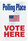 Polling Place Vote Here American Flag Patriotic 12x18 US Made Poster