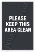 Please Keep This Area Clean Bold Typography 12x18 US Made Poster