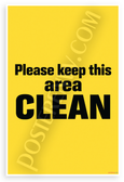 Please Keep This Area Clean Sign Bold Typography 12x18 US Made Poster