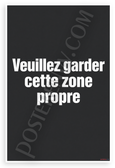Veuillez Garder Cette Zone Propre Keep Area Clean Sign 12x18 US Made Poster