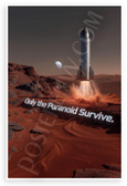 Only the Paranoid Survive Starship Mars Landscape Inspirational 12x18 US Made Poster