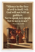 Dietrich Bonhoeffer "Silence in the Face of Evil" Inspirational 12x18 US Made Poster