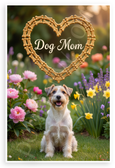 Dog Mom Wire Fox Terrier Dog Bone Heart Garden 12x18 US Made Poster