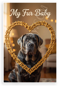 My Fur Baby Neapolitan Mastiff Dog Bone Heart Frame 12x18 US Made Poster