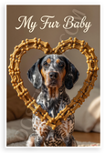 My Fur Baby Bluetick Coonhound Dog Bone Heart Frame 12x18 US Made Poster