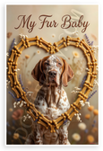 My Fur Baby Bracco Italiano Dog Bone Heart Frame 12x18 US Made Poster
