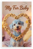 My Fur Baby Bedlington Terrier Dog Bone Heart Frame 12x18 US Made Poster