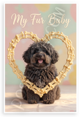 My Fur Baby Puli Dog Dog Bone Heart Frame Cute Pet 12x18 US Made Poster