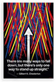 Gilbert K. Chesterton "Many Ways to Fall Down One Way to Stand Up" Inspirational 12x18 US Made Poster