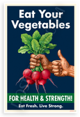 Eat Your Vegetables For Health & Strength Radish WPA Style 12x18 US Made Poster