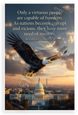 Benjamin Franklin 'Only a Virtuous People Are Capable of Freedom' Patriotic 12x18 US Made Poster