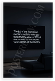 "Mainstream Media 10% Views as 90%" Inspirational 12x18 US Made Poster