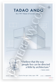 Tadao Ando "I Believe That the Way People Live Can Be Directed a Little by Architecture" Architecture 12x18 US Made Poster
