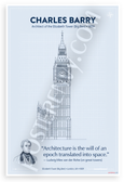 Charles Barry "Architecture Is the Will of an Epoch" Elizabeth Tower Big Ben 12x18 US Made Poster