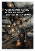 Sun Tzu "Opportunities Multiply as They Are Seized" Inspirational 12x18 US Made Poster