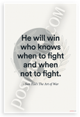 Sun Tzu "He Will Win Who Knows When to Fight" Inspirational 12x18 US Made Poster