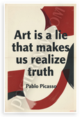 Pablo Picasso "Art Is A Lie That Makes Us Realize Truth" Vintage 12"x18" US Made Poster