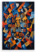 Art Is a Lie That Makes Us Realize Truth Picasso Quote 12"x18" US Made Poster
