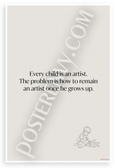 Pablo Picasso "Every Child Is an Artist" Motivational 12"x18" US Made Poster