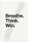 Breathe Think Win Motivational Minimalist 12x18 US Made Poster