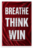Breathe Think Win Motivational Quote Red Velvet 12x18 US Made Poster