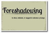 Foreshadowing - NEW Language Arts Classroom Poster