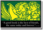 A Good Book is the Best of Friends, the Same Today & Forever - Martin Tupper