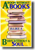 A Room Without Books Is Like a Body Without a Soul - Cicero