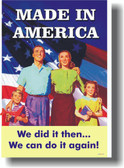 Made in America - We did it then...  POSTER